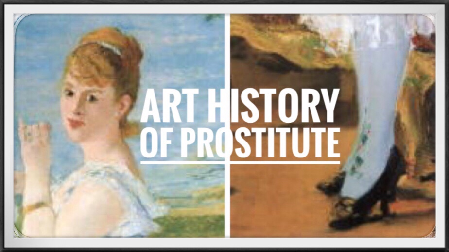 娼婦の歴史 名画に描かれた華麗なる娼婦世界 神聖娼婦 高級娼婦まで 大人の美術館